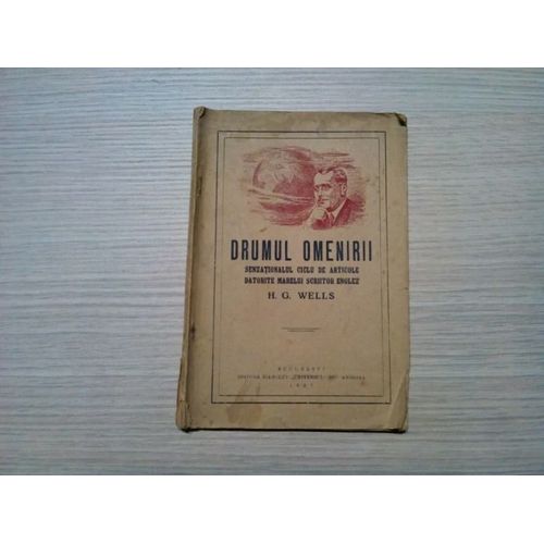 H.G Wells - Drumul Omenirii (Mankind In The Making - Première Édition Roumaine, 1927)