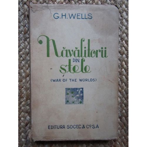 H.G Wells - Navalitorii Din Stele (The Star - Première Édition Roumaine, 1935)