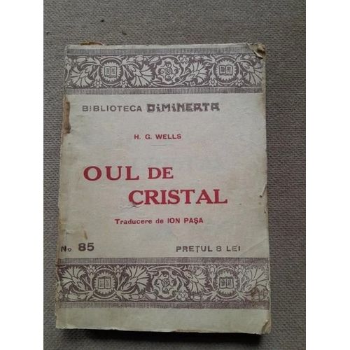 H.G. Wells - Oul De Cristal (The Crystal Egg - Première Édition Roumaine, 1914)