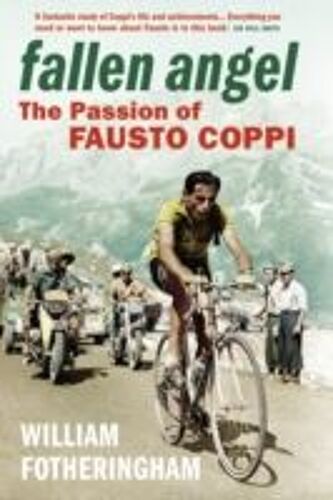 Fallen Angel: The Passion Of Fausto Coppi