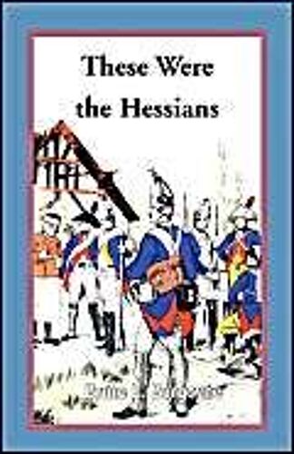 These Were The Hessians