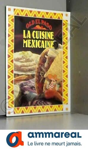 Old El Paso: A Fiesta Of Flavour Mexican Cookbook
