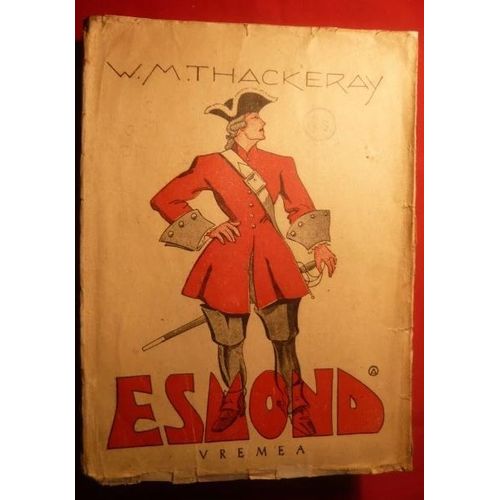 W.M Thackeray - Esmond (Première Édition Roumaine, 1944)