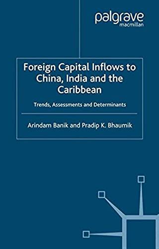 Foreign Capital Inflows To China, India And The Caribbean