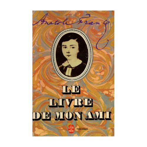 Le Livre De Mon Ami / Anatole France / Réf10263