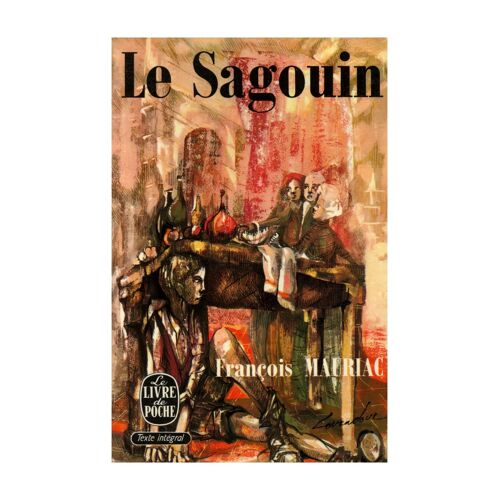 Le Sagouin Texte Intégral / François Mauriac / Réf10289