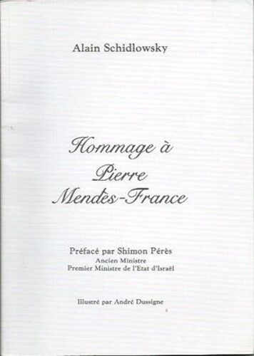 Hommage À Pierre Mendès-France - Alain Schidlowsky