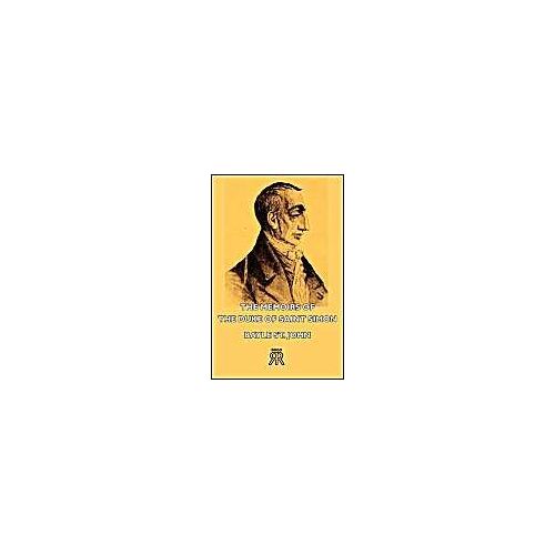 The Memoirs Of The Duke Of Saint Simon