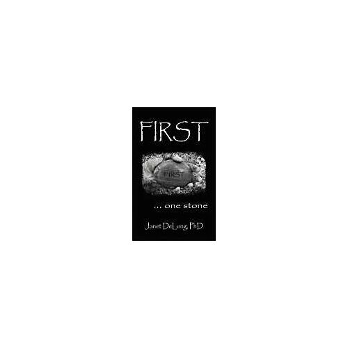 First. . . One Stone