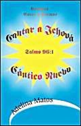 Cantar A Jehova Cantico Nuevo