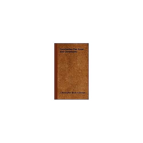 Constantine The Great And Christianity