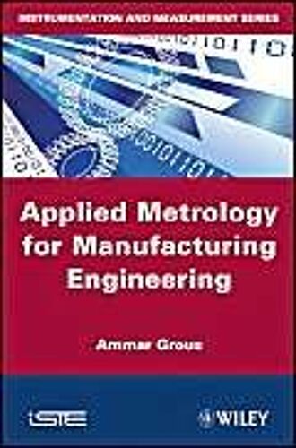 Applied Metrology For Manufacturing Engineering
