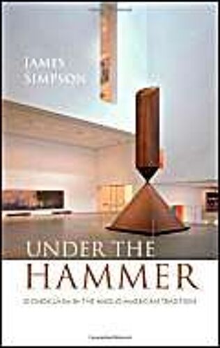 Under The Hammer: Iconoclasm In The Anglo-American Tradition
