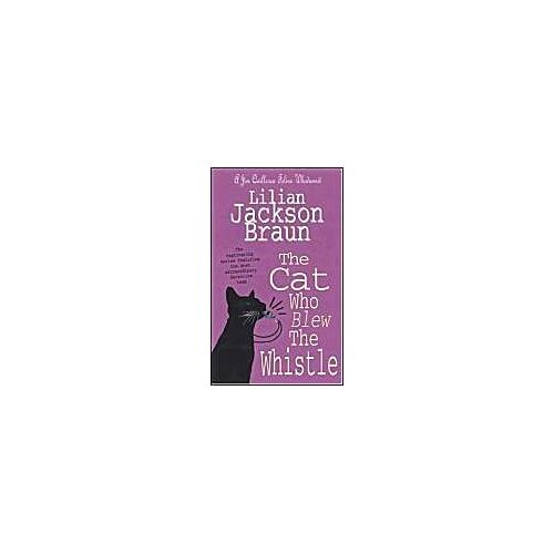 The Cat Who Blew The Whistle (The Cat Who... Mysteries, Book 17)