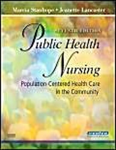 Public Health Nursing: Population-Centered Health Care In The Community
