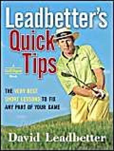 Leadbetter's Quick Tips
