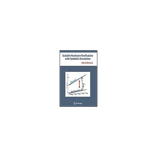 Scalable Hardware Verification With Symbolic Simulation