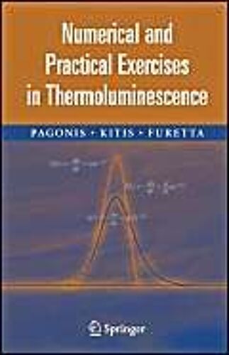 Numerical And Practical Exercises In Thermoluminescence