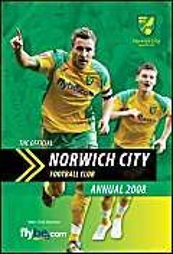 Official Norwich City Fc Annual: 2008