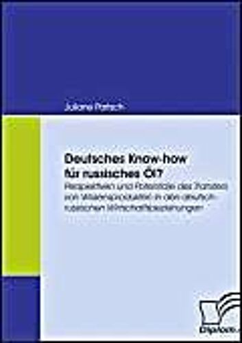 Deutsches Know-How Für Russisches Öl?
