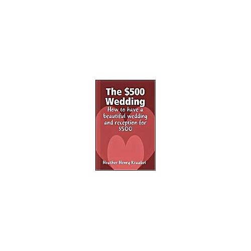 The $500 Wedding