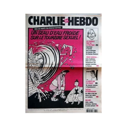 Charlie Hebdo N° 654 Du 29/12/2004 - Raz-De-Maree En Asie Du Sud-Est - Un Seau D'eau Froide Sur Le Tourisme Sexuel ! - Les Zombies Font De La Politique - Reportage A Toronto Sur Le Tournage Du Dernier Film De George Romero - Rouge Cardinal - Votre...