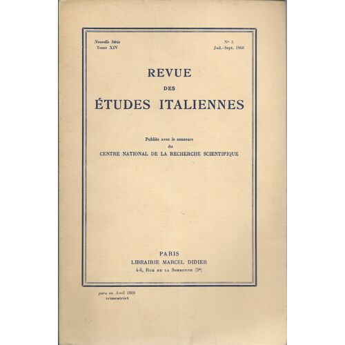 Revue Des Études Italiennes (Nouvelle Série, Tome Xiv / N° 3 /  Juillet - Septembre 1968) : Recherches Sur La Culture De Florence Au 15e Siècle - Le Couple & Ses Problèmes Dans Les Romans De G. Arpino