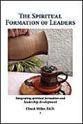 The Spiritual Formation Of Leaders