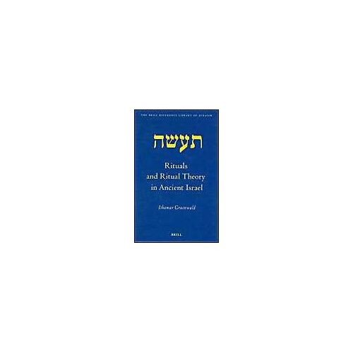 Rituals And Ritual Theory In Ancient Israel