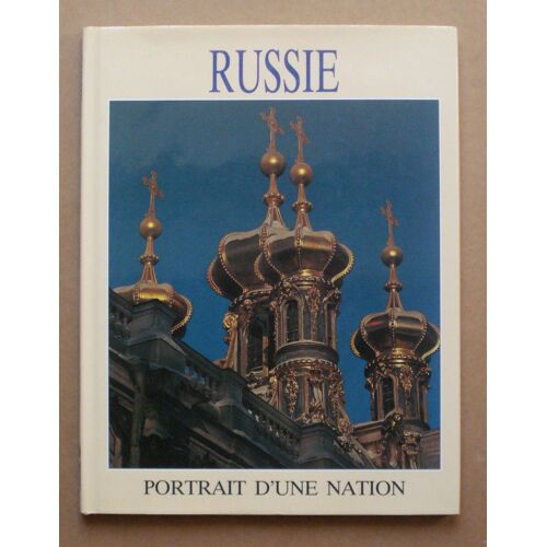 Russie : Portrait D'une Nation
