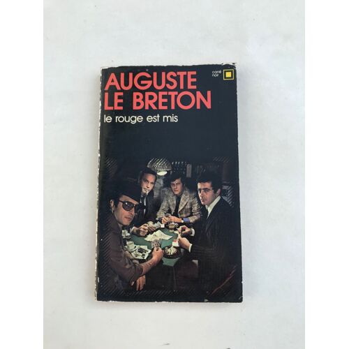 Le Rouge Est Mis Auguste Le Breton