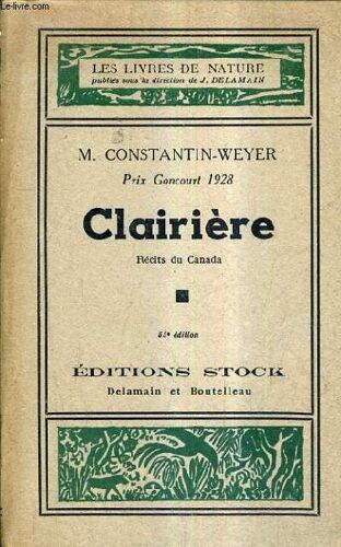 Clairiere Recits Du Canada / 55e Edition / Collection Les Livres De Nature.