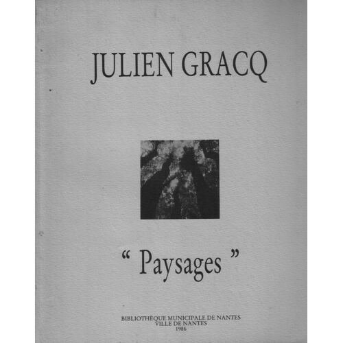 Julien Gracq "Paysages"