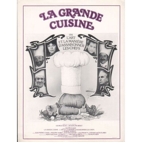 La Grande Cuisine, Synopsis, Ted Kotcheff, Avec George Segal, Jacqueline Bisset, Jean-Pierre Cassel