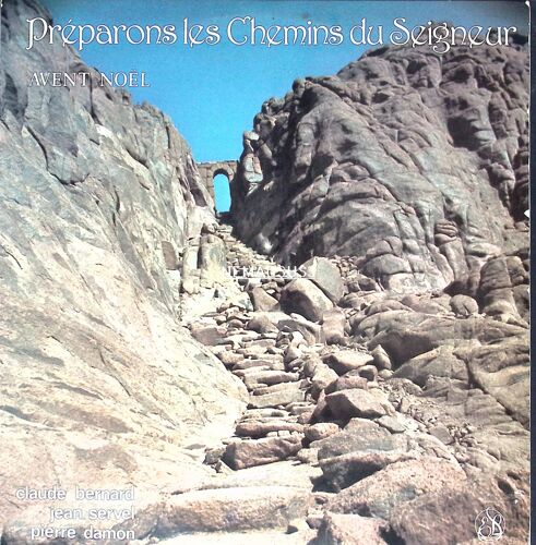 Claude Bernard - Jean Servel - Pierre Damon - Preparons Les Chemins Du Seigneur