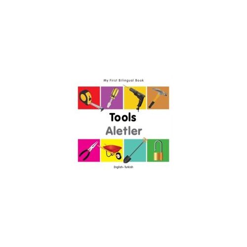 My First Bilingual Book-Tools (English-Turkish)