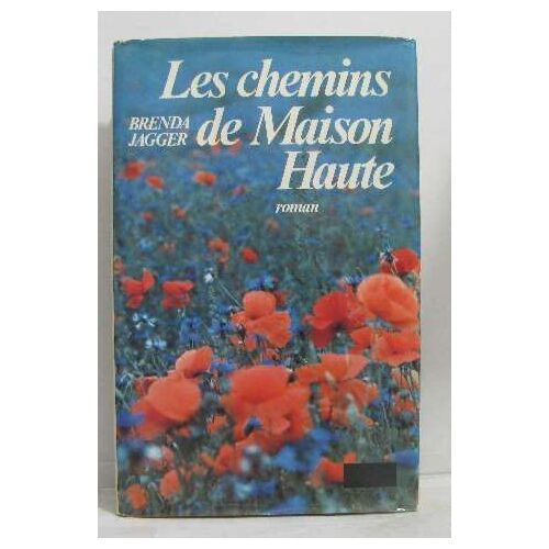 Les Chemins De Maison Haute