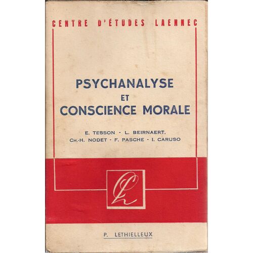 Psychanalyse Et Conscience Morale. Centre D'études Laennec