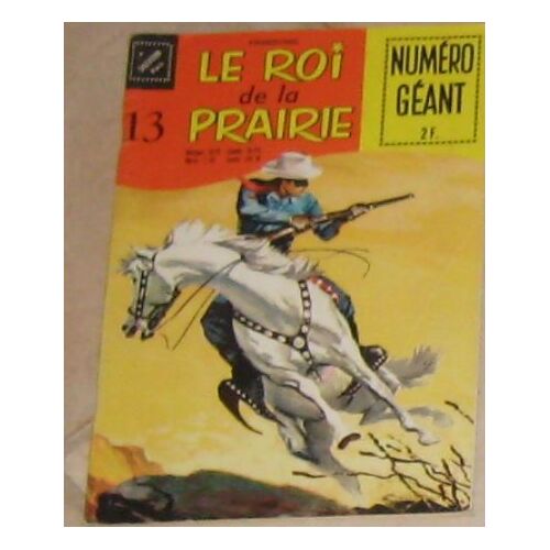 Le Roi De La Prairie N°13, La Caravane En Péril, Lone Ranger