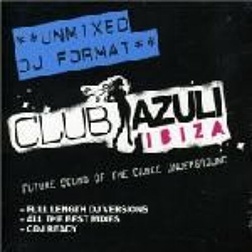 Club Azuli Ibiza 2007 Unmixed Dj Format