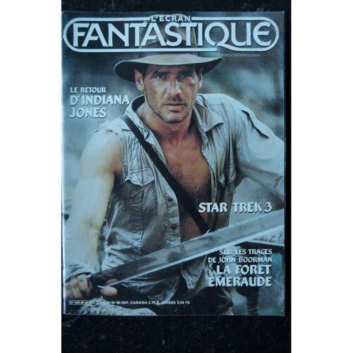 L'écran Fantastique N° 46 - 1984 - Le Retour D'indiana Jones Star Trek 3 La Foret D'emeraude Harrison Ford