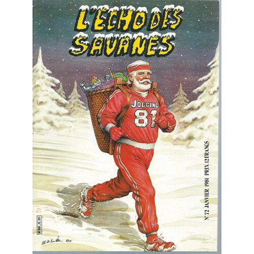L'écho Des Savanes N° 72 ( Janvier 1981 ) : Banlieue Sud ( 7 ) + Goldorette Contre Super Calin + Edmond Le Cochon + Etc ...