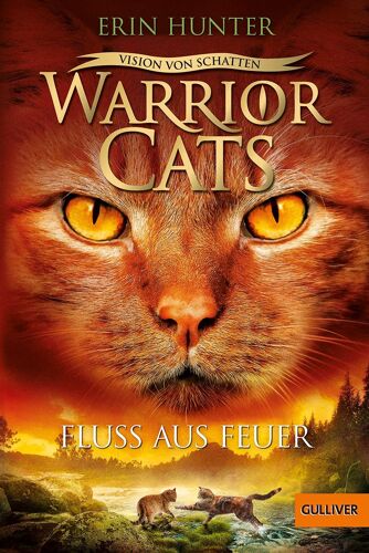 Warrior Cats - Vision Von Schatten. Fluss Aus Feuer