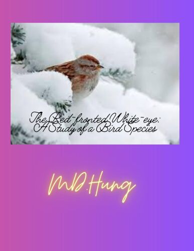 The Red-Fronted White-Eye: A Study Of A Bird Species: The Red-Fronted White-Eye: An In-Depth Exploration Of An Avian Species