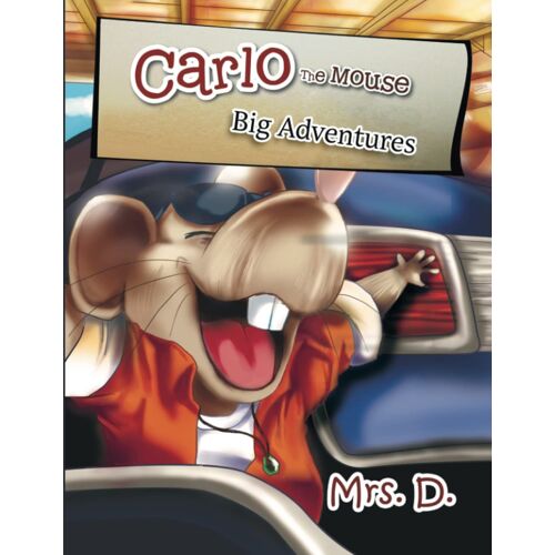 Carlo The Mouse: Big Adventures