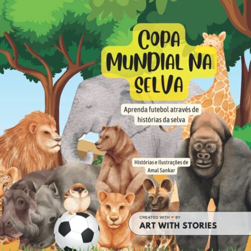 Copa Mundial Na Selva: Aprenda Futebol Através De Histórias Da Selva