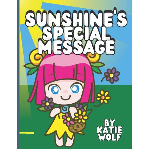 Sunshine's Special Message: Children's Storybook About Nature