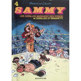 Sammy - 4 - Les Gorilles Marquent Des Poings Et Gorilles Et Spaghetti