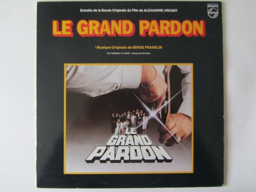 Le Grand Pardon (Bande Originale Du Film De Alexandre Arcady Avec Roger Hanin - Clio Goldsmith - Bernard Giraudeau - Richard Berry - Anny Duperey - Richard Bohringer - Serge Gainsbourg - Etc...