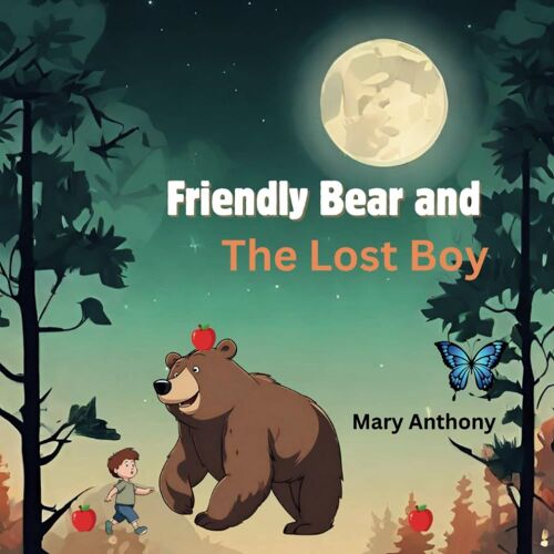 Friendly Bear And The Boy: A Friendly Bear Who Helsp A Boy Lost In The Forest